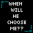 Pixelated text reads "WHEN WILL HE CHOOSE ME??" in white on black, surrounded by cyan star and dot decorations.
