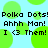 Pixelated green polka dots on light blue background with repeated text "Polka Dots! Ahhh Man! I <3 Them!" in black pixel font.