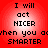 Red background with four identical pixelated text displaying 'I will act NICER when you act SMARTER' in black block letters
