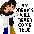 Pixel art contact sheet showing two frames of an animated icon with a cartoon character and text reading "MY DREAMS WILL NEVER COME TRUE WITHOUT 4028".