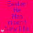 Bright pink background with purple text repeating 'Easter! He Has risen! New life!' and small white heart symbols scattered throughout.