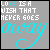Gray background with white text 'LOVE IS A WISH THAT NEVER GOES' and turquoise cursive 'away' below, displayed in a of