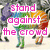 Pixelated image of two figures in rainbow-colored clothing standing side-by-side with pink text overlay reading "stand against the crowd be yourself".