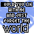 identical text-based icons with changing letter colors on a blue cloud background, displaying the phrase 'WOULD YOU LIE WITH ME AND JUST FORGET THE WORLD' in pixelated font