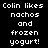 Pixelated text displays 'Colin likes nachos and frozen yogurt!' with green highlight bars shifting across words in a sequence.