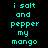 Pixelated cyan text on black background with white rectangular overlays, displaying 'i salt and pepper my mango' in a pattern