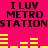 Pixelated text and yellow bars on a bright pink background with repeated 'I LUV METRO STATION' phrases.
