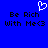 Blue background with white pixelated heart symbol above black pixelated text reading "Be Rich With Me<3" repeated twice.