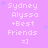 A static image with a light purple background displays repeated text "Sydney Alyssa +Best Friends =]" in white pixelated font, with small blue stars scattered throughout.