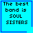 Four identical blue square with black text reading "The best band is SOUL SISTERS" and one with a small blue heart symbol
