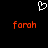 A black background displays a white pixelated heart symbol above two red 'farah' text instances in lowercase.