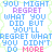 Pixelated text-based buddy icon with repeated motivational quote in blue, purple, and pink lettering on white background with light green border.