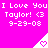 Bright pink background with repeated white pixel text "I Love You Taylor! <3 9-29-08" and white triangular icons containing pink hearts.