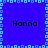Blue background with light blue pixelated border and four instances of the text 'Hanna' in black font.