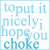 Static pixelated image with light blue text on white background forming a phrase across four lines.