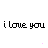Pixelated text repeats 'ilove you' in two with pink heart symbols below each on a white background