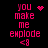 Pixelated pink text on black background reads "you make me explode <3" with animated heart and starburst symbols replacing the heart.