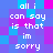 Pixelated text repeats 'all i can say is that im sorry' across a of blue and purple squares with cyan accents