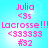 Pixelated pink text on cyan background displays 'Julia', '<3s', 'Lacrosse!!!', '<33333', '#32' in two identical vertical with no visible animation changes