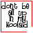 Four identical square with red borders display pixelated text reading 'dont be all up in my Koolaid' and a small symbol at the bottom-right corner