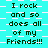 Cyan background with white checkered pattern and repeated dark green text "I rock and so does all of my Friends!!!" in pixelated font.