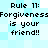 Pixelated text on a light blue and white checkered background with repeated 'Rule 11: Forgiveness is your friend!!' phrases.