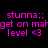 Pixelated text displays 'stunna;;' above 'get on marget on mak level <3' with yellow highlight changes across four views.