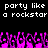 Pixelated text reads 'party like party like a rockstar a rockstar' above pink and purple pixelated crowd hands against black background.