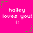 Bright pink background with repeated white text 'hailey loves you! :(' and scattered green star-like shapes.