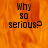 Pixelated text 'Why so serious?' on orange flame-like background with gray in bottom right