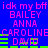 Blue background with pink text reading 'idk my bff' and names Bailey, Anna, Caroline, David, green horizontal bars, and a pixelated green mark on 'CAROLINE'