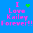 Blue background with pink text reading "I Love Kailey Forever!!" and green pixelated symbols above the first 'I' in each phrase.