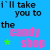 Blue background with repeated text 'i'll take you to the candy shop' and a colorful lollipop icon at bottom left.