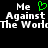 Black background with white pixelated text reading "Me Against The World" and a green heart symbol replacing the 'o' in "World", repeated twice horizontally.