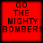 Red square with black text reading 'GO THE MIGHTY BOMBERS' in pixelated font, displayed in a
