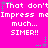 Pixelated text on bright pink background with green and purple star accents, repeating 'That don't Impress me much... SIMER!!' in white block letters.