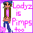 Pixel art buddy icon featuring a cartoon character with long brown hair, blue cap, and pink top standing next to bold pink text reading "Lodyz is Pimps too" on a white background with purple border.
