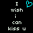 Pixelated text reads "I wish i can kiss u" with a cyan heart symbol replacing the word 'love' on black background.