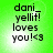 Green background with black text reading "dani_yellit! loves you!<3" in four identical arranged in a
