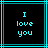 Two identical pixelated text display 'I love you' in cyan on black, framed by cyan lines