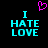 Pixelated cyan text "I HATE LOVE" on black background with pink heart symbol above left text block.
