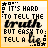 A 3x2 contact sheet of six animated frames showing a pixelated text-based icon with the phrase "IT'S HARD TO TELL THE truth BUT EASY TO: TELL A lie" in black and yellow, featuring subtle color variations between frames.