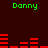 Green text "Danny" appears four times on a dark red background with horizontal red bar patterns.
