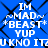 Blue background with black diamond-shaped pattern and white pixelated text reading "IM MAD~ *BEAST* YUP U KNO IT" repeated across the image