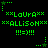 Green pixelated text and symbols on black background with repeated names and emoticons in two