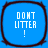 Four identical blue square icons with rounded corners, each displaying white pixelated text "DON'T LITTER!" and a dark brown border.