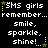 Pixelated text repeats 'SMS girls remember... smile, sparkle, shine!' with yellow stars on black background.
