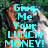 Pixelated image with cyan text overlay reading 'Give Me Your LUNCH MONEY!' on a blurred background of indistinct figures.