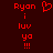 Red pixelated text and symbols on dark background, with 'Ryon' and 'i luv yo !!!' text and a heart symbol.