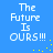 Blue background with white pixelated text reading "The Future Is OURS!!!" and scattered yellow dots in four identical